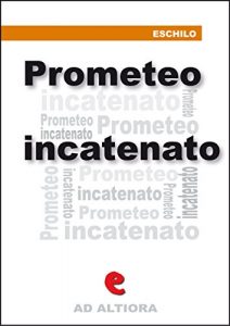 Baixar Prometeo Incatenato (Ad Altiora) pdf, epub, eBook