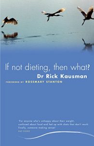 Baixar If Not Dieting, Then What? pdf, epub, eBook