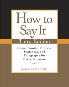 Baixar How to Say It, Third Edition: Choice Words, Phrases, Sentences, and Paragraphs for Every Situation pdf, epub, eBook