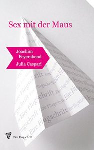 Baixar Sex mit der Maus: Frauen und die neue Lust im Internet (German Edition) pdf, epub, eBook