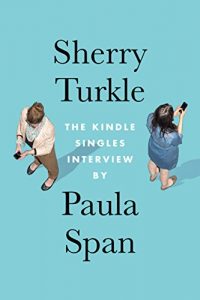 Baixar Sherry Turkle: The Kindle Singles Interview (Kindle Single) (English Edition) pdf, epub, eBook