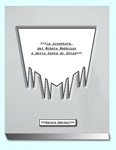 Baixar Le avventure del Nibbio Nebbioso e della Gatta di Ghisa pdf, epub, eBook