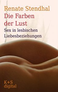 Baixar Die Farben der Lust: Sex in lesbischen Liebesbeziehungen (German Edition) pdf, epub, eBook