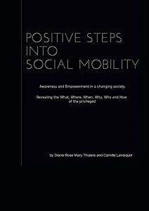 Baixar Positive Steps Into Social Mobility: Awareness and Empowerment (The Quintessential Little Black Book of Accessing Social Mobility 1) (English Edition) pdf, epub, eBook