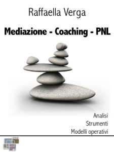 Baixar Mediazione Coaching PNL (L’arte della mediazione – Strumenti) pdf, epub, eBook