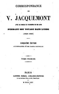 Baixar Correspondance de V. Jacquemont avec sa famille et plusieurs de ses amis pendant son voyage dans l’Inde – Tome I (French Edition) pdf, epub, eBook
