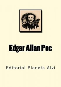 Baixar Edgar Allan Poe (Anotado): Editorial Planeta Alvi (Spanish Edition) pdf, epub, eBook