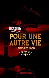 Baixar Pour une autre vie : Londres 1880 (French Edition) pdf, epub, eBook