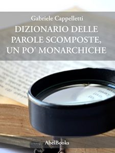 Baixar Dizionario delle parole scomposte pdf, epub, eBook