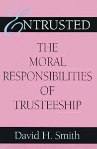 Baixar Entrusted: The Moral Responsibilities of Trusteeship (Philanthropic and Nonprofit Studies) pdf, epub, eBook