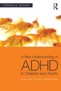 Baixar A New Understanding of ADHD in Children and Adults: Executive Function Impairments pdf, epub, eBook
