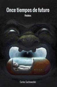 Baixar Once tiempos de futuro: Relatos (Spanish Edition) pdf, epub, eBook