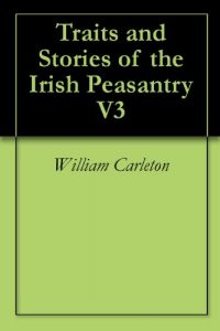 Baixar Traits and Stories of the Irish Peasantry V3 (English Edition) pdf, epub, eBook
