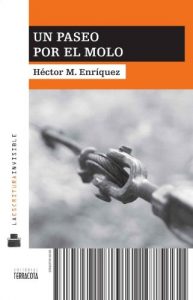 Baixar Un paseo por el molo (La Escritura Invisible) (Spanish Edition) pdf, epub, eBook