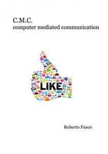 Baixar C.M.C. Computer mediated communication pdf, epub, eBook