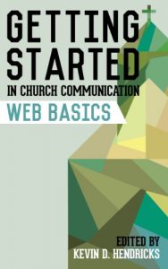 Baixar Getting Started in Church Communication: Web Basics (English Edition) pdf, epub, eBook