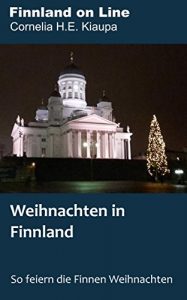 Baixar Weihnachten in Finnland: So feiern die Finnen Weihnachten (German Edition) pdf, epub, eBook