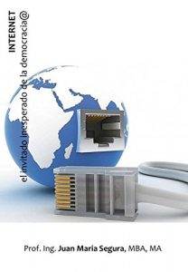 Baixar INTERNET, el invitado inesperado de la democraci@ (Spanish Edition) pdf, epub, eBook
