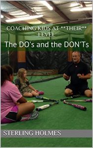 Baixar Coaching kids at **THEIR** level: The DO’s and the DON’Ts (English Edition) pdf, epub, eBook