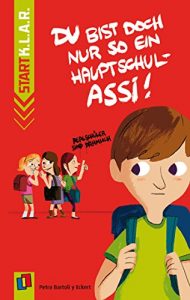 Baixar Du bist doch nur so ein Hauptschul-Assi! (Start-K.L.A.R. – Taschenbuch) (German Edition) pdf, epub, eBook