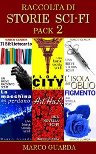 Baixar Raccolta di Storie Sci-Fi (Pack Vol. 2) (Italian Edition) pdf, epub, eBook