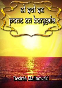 Baixar El sol se pone en Bengala (Spanish Edition) pdf, epub, eBook