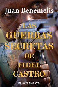 Baixar Las guerras secretas de Fidel Castro (Spanish Edition) pdf, epub, eBook