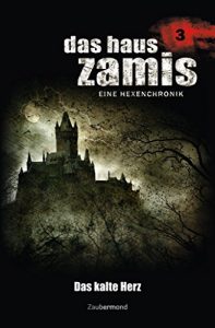 Baixar Das Haus Zamis 3 – Das kalte Herz (German Edition) pdf, epub, eBook
