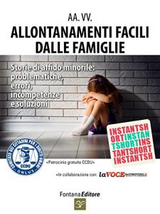 Baixar Allontanamenti facili dalle famiglie: Storie di affido minorile in Trentino (InstantShort) pdf, epub, eBook