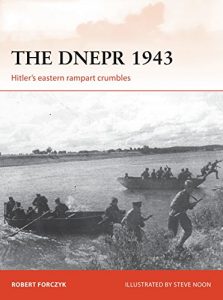Baixar The Dnepr 1943: Hitler’s eastern rampart crumbles (Campaign) pdf, epub, eBook