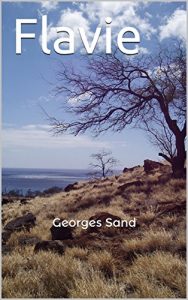 Baixar Flavie: Georges Sand (French Edition) pdf, epub, eBook