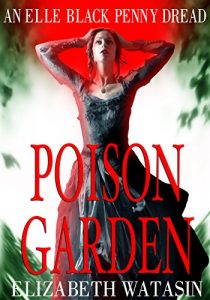 Baixar Poison Garden (An Elle Black Penny Dread Book 2) (English Edition) pdf, epub, eBook
