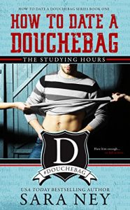 Baixar How to Date a Douchebag: The Studying Hours (English Edition) pdf, epub, eBook