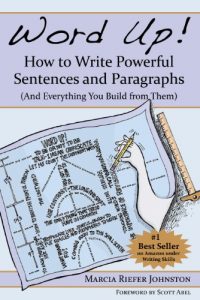 Baixar Word Up! How to Write Powerful Sentences and Paragraphs (And Everything You Build from Them) (English Edition) pdf, epub, eBook