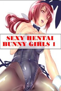 Baixar Sexy Hentai Bunny Girls 1 (English Edition) pdf, epub, eBook