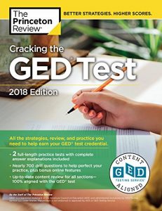 Baixar Cracking the GED Test with 2 Practice Exams, 2018 Edition: All the Strategies, Review, and Practice You Need to Help Earn Your GED Test Credential (College Test Preparation) pdf, epub, eBook