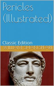 Baixar Pericles (Illustrated): Classic Edition (English Edition) pdf, epub, eBook