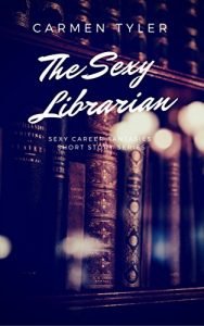 Baixar The Sexy Librarian: A Short Story (Sexy Career Fantasies Short Story Series Book 2) (English Edition) pdf, epub, eBook