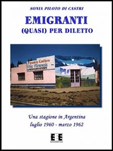 Baixar Emigranti (quasi) per diletto: 2 (Esperienze e Testimonianze) pdf, epub, eBook