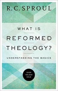 Baixar What is Reformed Theology?: Understanding the Basics pdf, epub, eBook