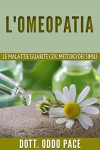 Baixar L’omeopatia – Le malattie guarite col metodo dei simili pdf, epub, eBook