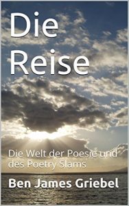 Baixar Die Reise: Die Welt der Poesie und des Poetry Slams (German Edition) pdf, epub, eBook