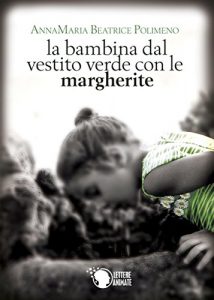 Baixar La bambina col vestito verde con le margherite pdf, epub, eBook