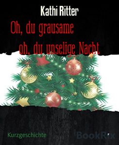 Baixar Oh, du grausame           oh, du unselige Nacht (German Edition) pdf, epub, eBook