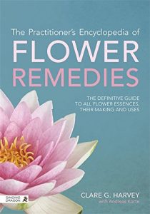 Baixar The Practitioner’s Encyclopedia of Flower Remedies: The Definitive Guide to All Flower Essences, their Making and Uses pdf, epub, eBook