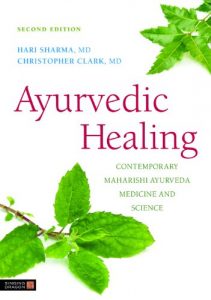 Baixar Ayurvedic Healing: Contemporary Maharishi Ayurveda Medicine and Science Second Edition pdf, epub, eBook