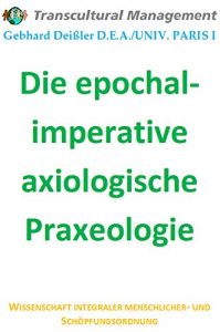 Baixar Die epochal-imperative axiologische Praxeologie (German Edition) pdf, epub, eBook