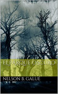 Baixar El Parque Oscuro (Spanish Edition) pdf, epub, eBook