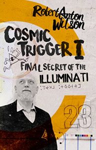 Baixar Cosmic Trigger I: Final Secret of the Illuminati (English Edition) pdf, epub, eBook