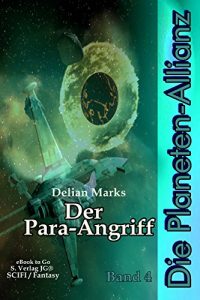 Baixar Der Para-Angriff (Die Planeten-Allianz 4) (German Edition) pdf, epub, eBook